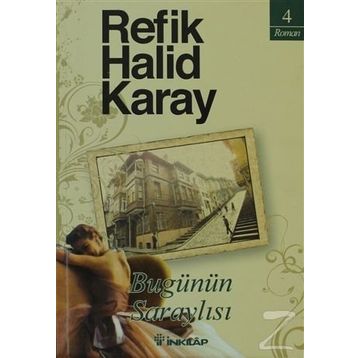 Bugünün Saraylısı - Refik Halid Karay