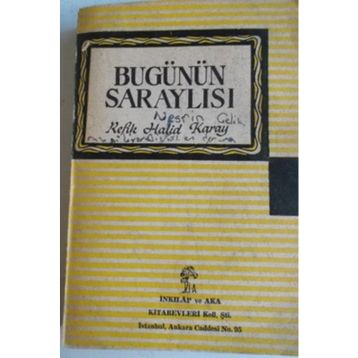 Bugünün Saraylısı - Refik Halid Karay