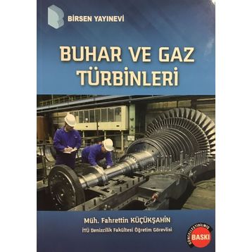 BUHAR VE GAZ TÜRBİNLERİ - FAHRETTIN KÜÇÜKŞAHİN
