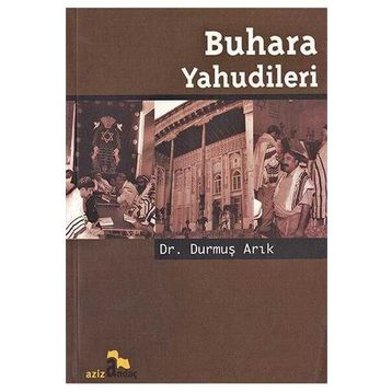 BUHARA YAHUDILERI - DURMUŞ ARIK