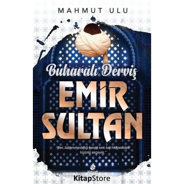 Buharalı Derviş Emir Sultan Mahmut Ulu Hayat Yayınları