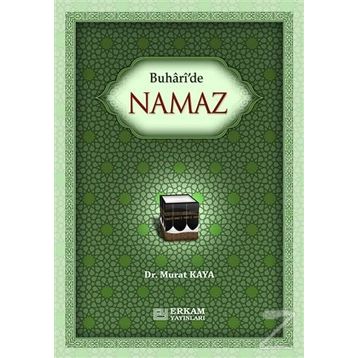 Buhari'de Namaz - Murat Kaya