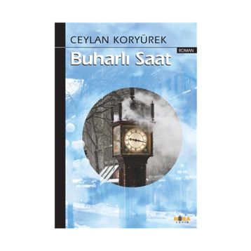 Buharlı Saat - Ceylan Koryürek