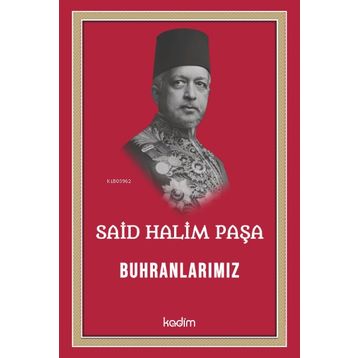 Buhranlarımız - Said Halim Paşa