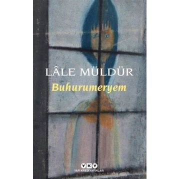 Buhurumeryem - Lale Müldür