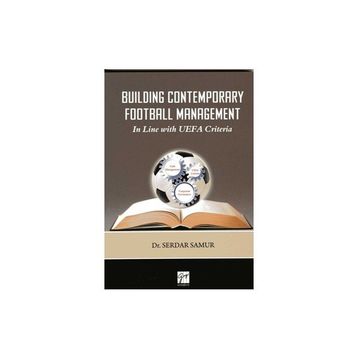 Building Contemporary Football Management - Serdar Samur