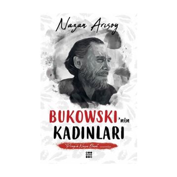 Bukowski'nin Kadınları-Nazan Arısoy