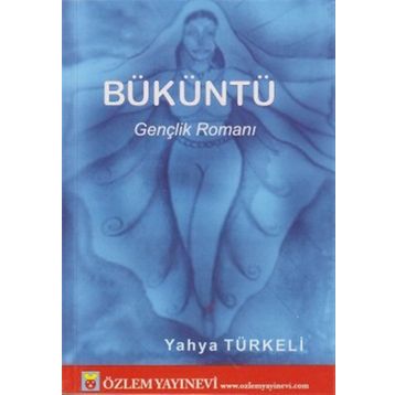BÜKÜNTÜ - YAHYA TÜRKELİ