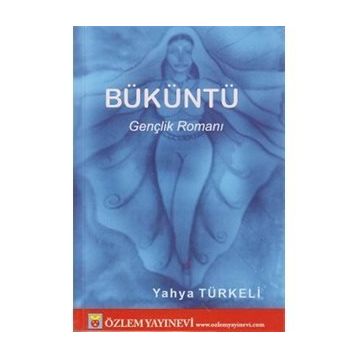 BÜKÜNTÜ - YAHYA TÜRKELİ