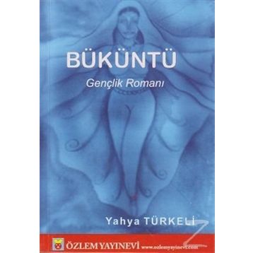 BÜKÜNTÜ - YAHYA TÜRKELİ