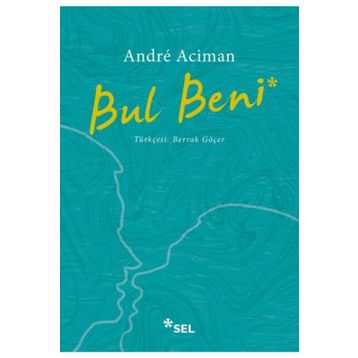 Bul Beni - Andre Aciman