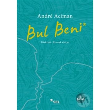 Bul Beni - Andre Aciman
