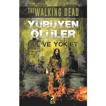 Bul ve Yok Et Yürüyen Ölüler - Jay Bonansinga