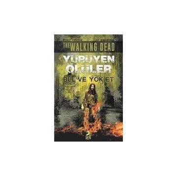 Bul ve Yok Et Yürüyen Ölüler - Jay Bonansinga