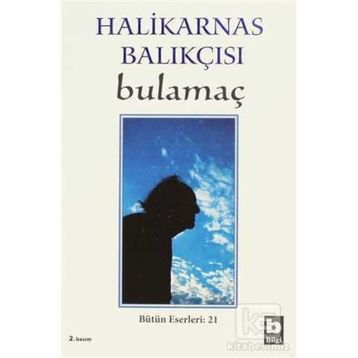 Bulamaç - Halikarnas Balıkçısı