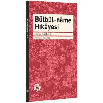 Bülbül-Name Hikayesi - İsmail Demirel