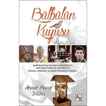 Bülbülün Kuyusu - Ahmet Murat Bülbül