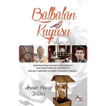 Bülbülün Kuyusu - Ahmet Murat Bülbül