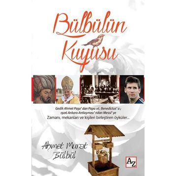 Bülbülün Kuyusu - Ahmet Murat Bülbül
