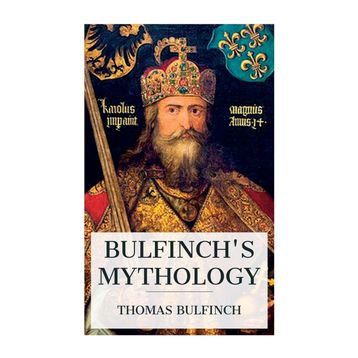 Bulfinch's Mythology - Thomas Bulfinch