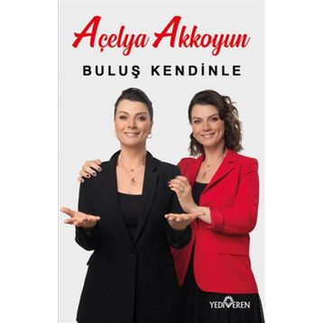 Buluş Kendinle - Açelya Akkoyun