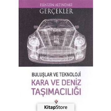 Buluşlar ve Teknoloji - Kara ve Deniz Taşımacılığı - Lindsey Lowe
