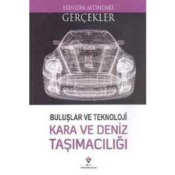 Buluşlar ve Teknoloji - Kara ve Deniz Taşımacılığı - Lindsey Lowe