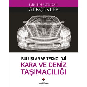 Buluşlar ve Teknoloji - Kara ve Deniz Taşımacılığı - Lindsey Lowe