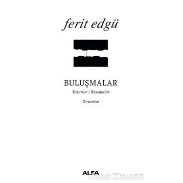 Buluşmalar - Ferit Edgü