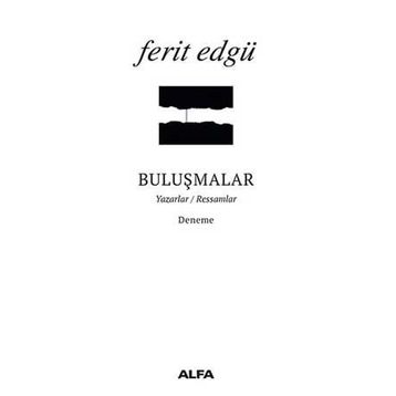 Buluşmalar - Ferit Edgü