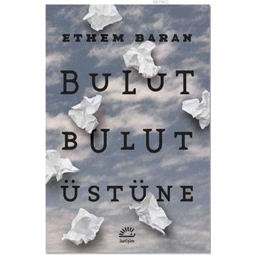 Bulut Bulut Üstüne - Ethem Baran