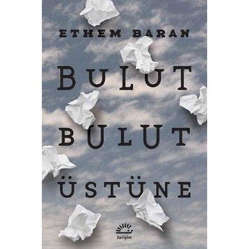 Bulut Bulut Üstüne - Ethem Baran