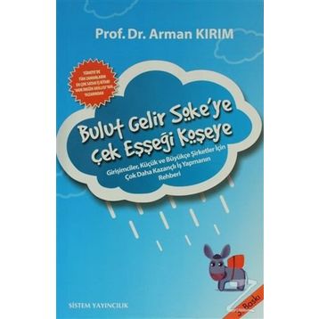 BULUT GELIR SÖKEYE ÇEK EŞŞEĞİ KÖŞEYE - ARMAN KIRIM