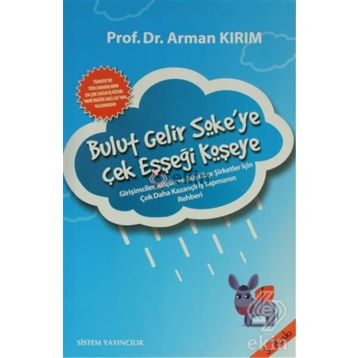 BULUT GELIR SÖKEYE ÇEK EŞŞEĞİ KÖŞEYE - ARMAN KIRIM