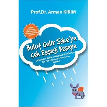 BULUT GELIR SÖKEYE ÇEK EŞŞEĞİ KÖŞEYE - ARMAN KIRIM