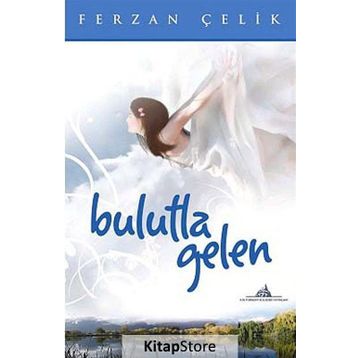 BULUTLA GELEN - FERZAN ÇELIK