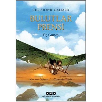 Bulutlar Prensi - 2 - Üç Güneş - Christophe Galfard