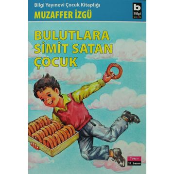 Bulutlara Simit Satan Çocuk - Muzaffer İzgü