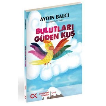 BULUTLARI GÜDEN KUŞ - AYDIN BALCI