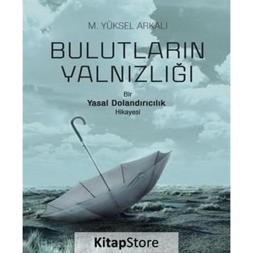Bulutların Yalnızlığı - M. Yüksel Arkalı