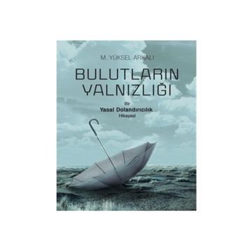 Bulutların Yalnızlığı - M. Yüksel Arkalı