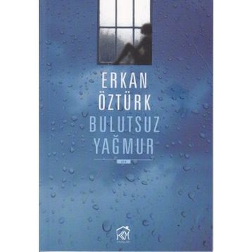 Bulutsuz Yağmur - Erkan Öztürk
