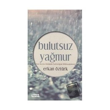 Bulutsuz Yağmur - Erkan Öztürk