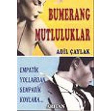 BUMERANG MUTLULUKLAR - ADIL ÇAYLAK