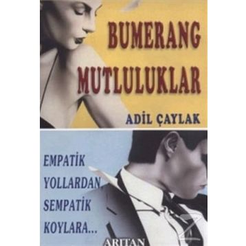 BUMERANG MUTLULUKLAR - ADIL ÇAYLAK
