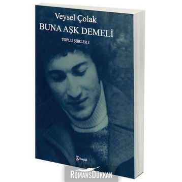 Buna Aşk Demeli- Veysel Çolak