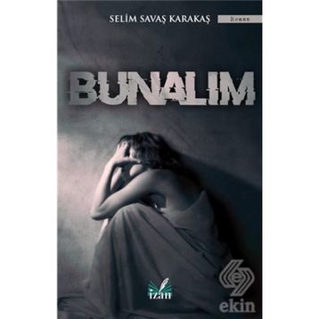 Bunalım - Selim Savaş Karakaş