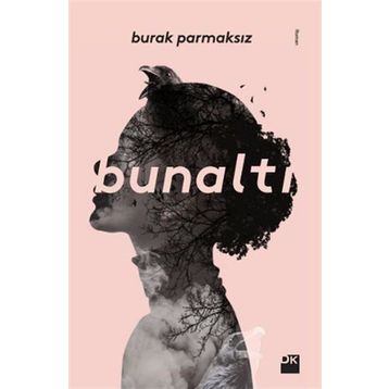 Bunaltı - Burak Parmaksız