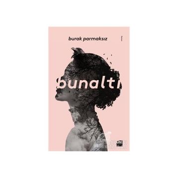 Bunaltı - Burak Parmaksız