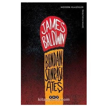 Bundan Sonrası Ateş - James Baldwin